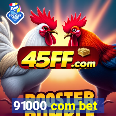 91000 com bet